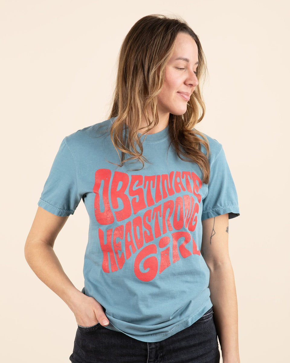 Obstinate Headstrong Girl Tee | Inkwell Threads